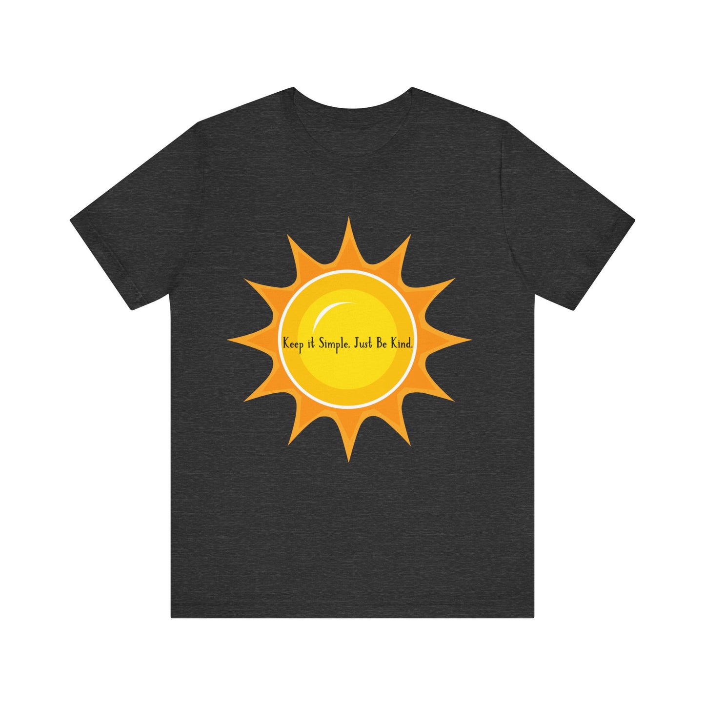 "Keep it simple, just be kind" Short Sleeve Tee (Soft Tee)