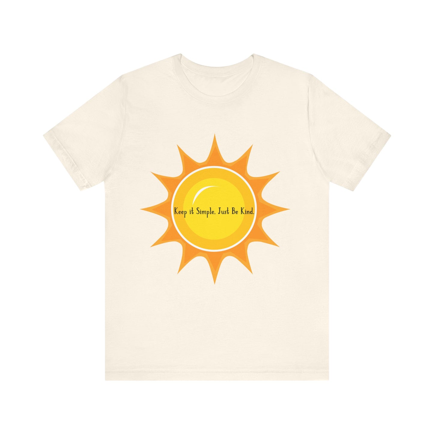"Keep it simple, just be kind" Short Sleeve Tee (Soft Tee)