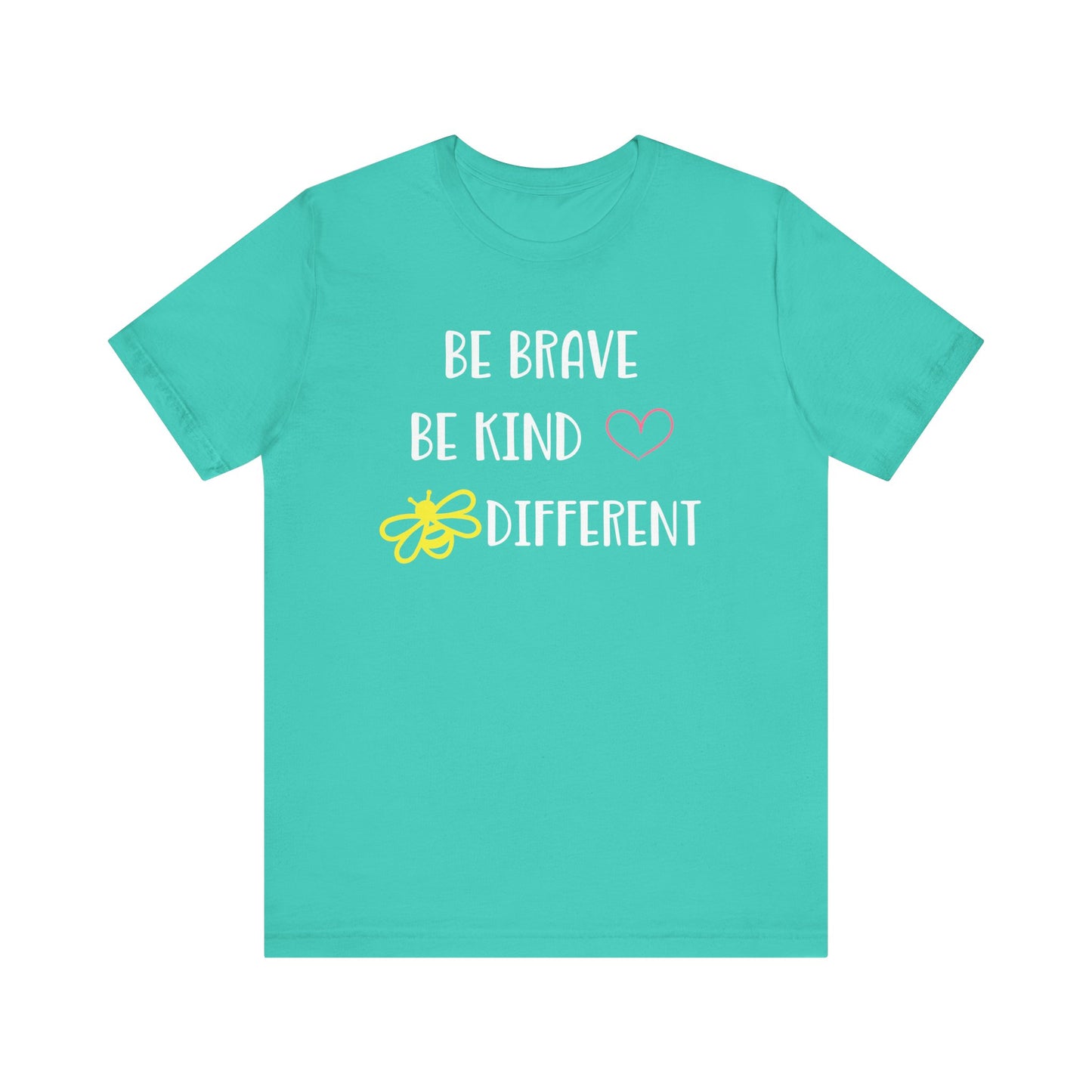 Inspirational Unisex Jersey Tee - "Be Brave, Be Kind, Be Different"