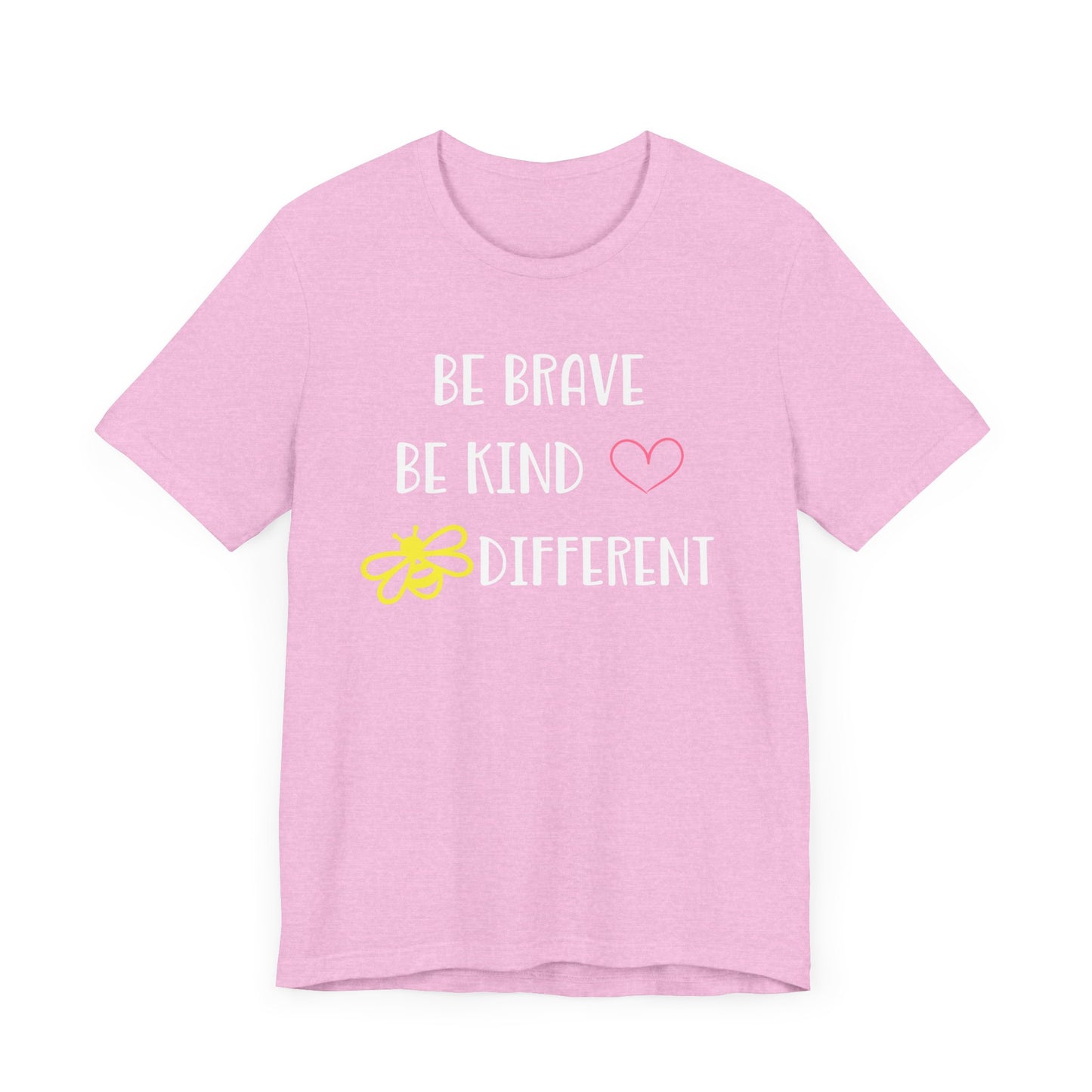 Inspirational Unisex Jersey Tee - "Be Brave, Be Kind, Be Different"