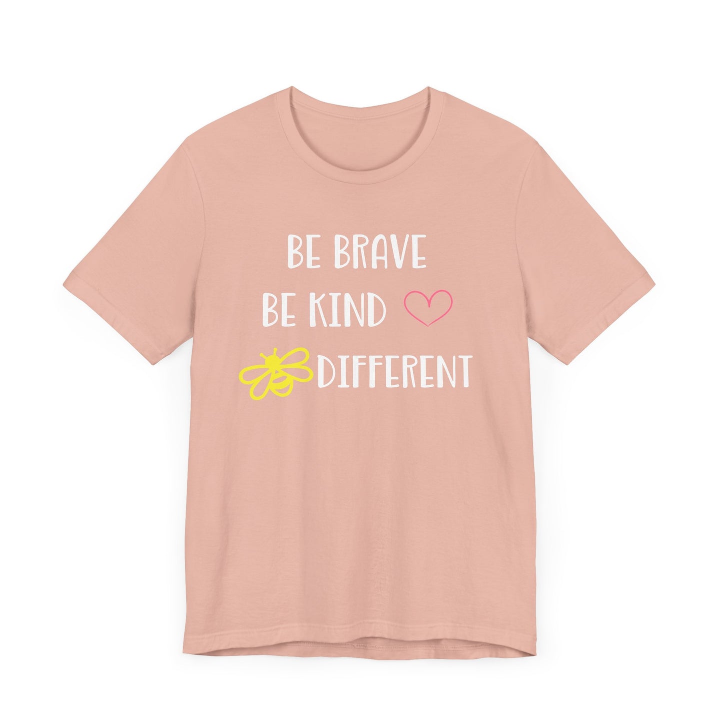 Inspirational Unisex Jersey Tee - "Be Brave, Be Kind, Be Different"