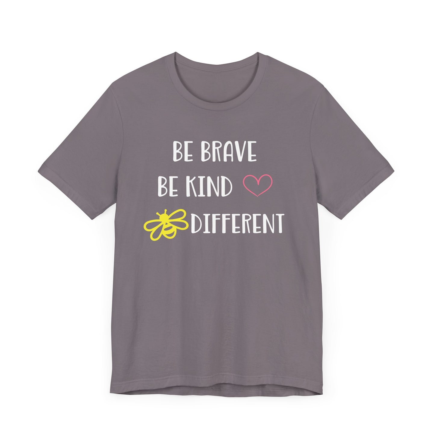Inspirational Unisex Jersey Tee - "Be Brave, Be Kind, Be Different"