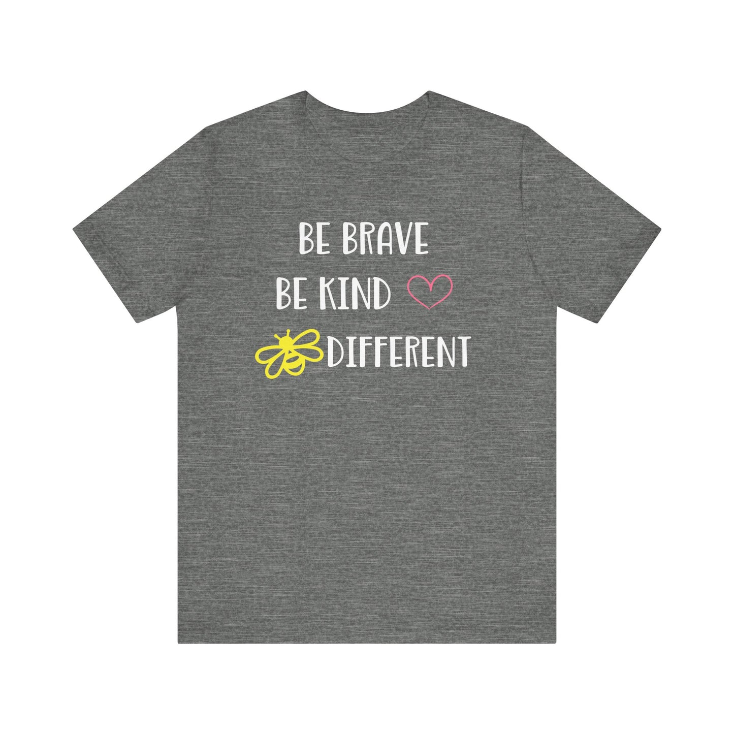 Inspirational Unisex Jersey Tee - "Be Brave, Be Kind, Be Different"