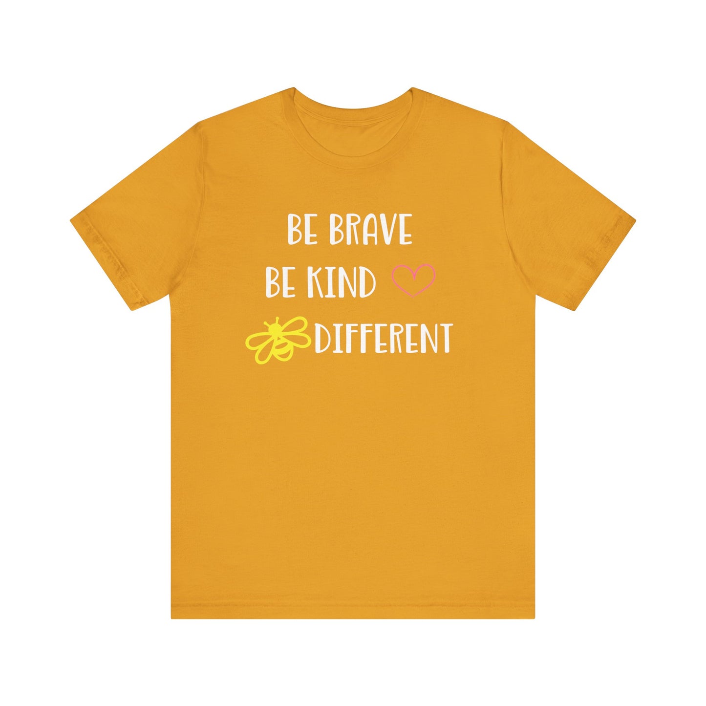 Inspirational Unisex Jersey Tee - "Be Brave, Be Kind, Be Different"