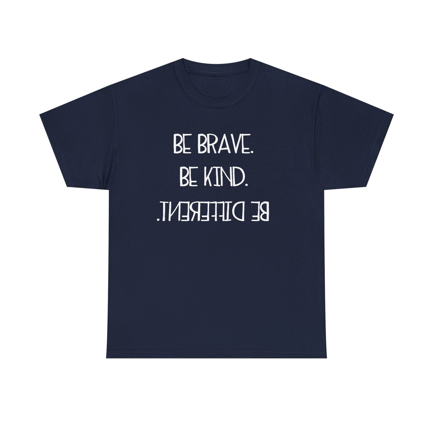 Inspirational Unisex Jersey Tee - "Be Brave, Be Kind, Be Different"