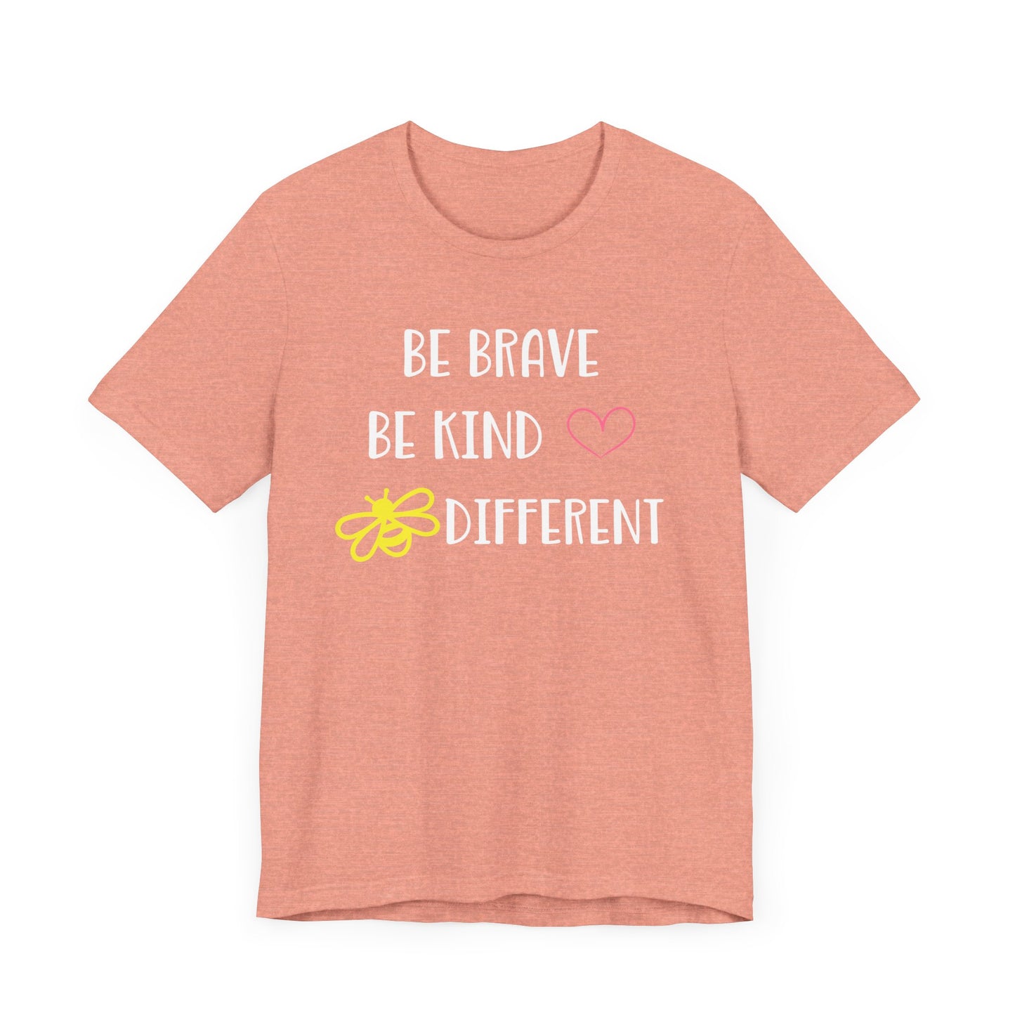 Inspirational Unisex Jersey Tee - "Be Brave, Be Kind, Be Different"