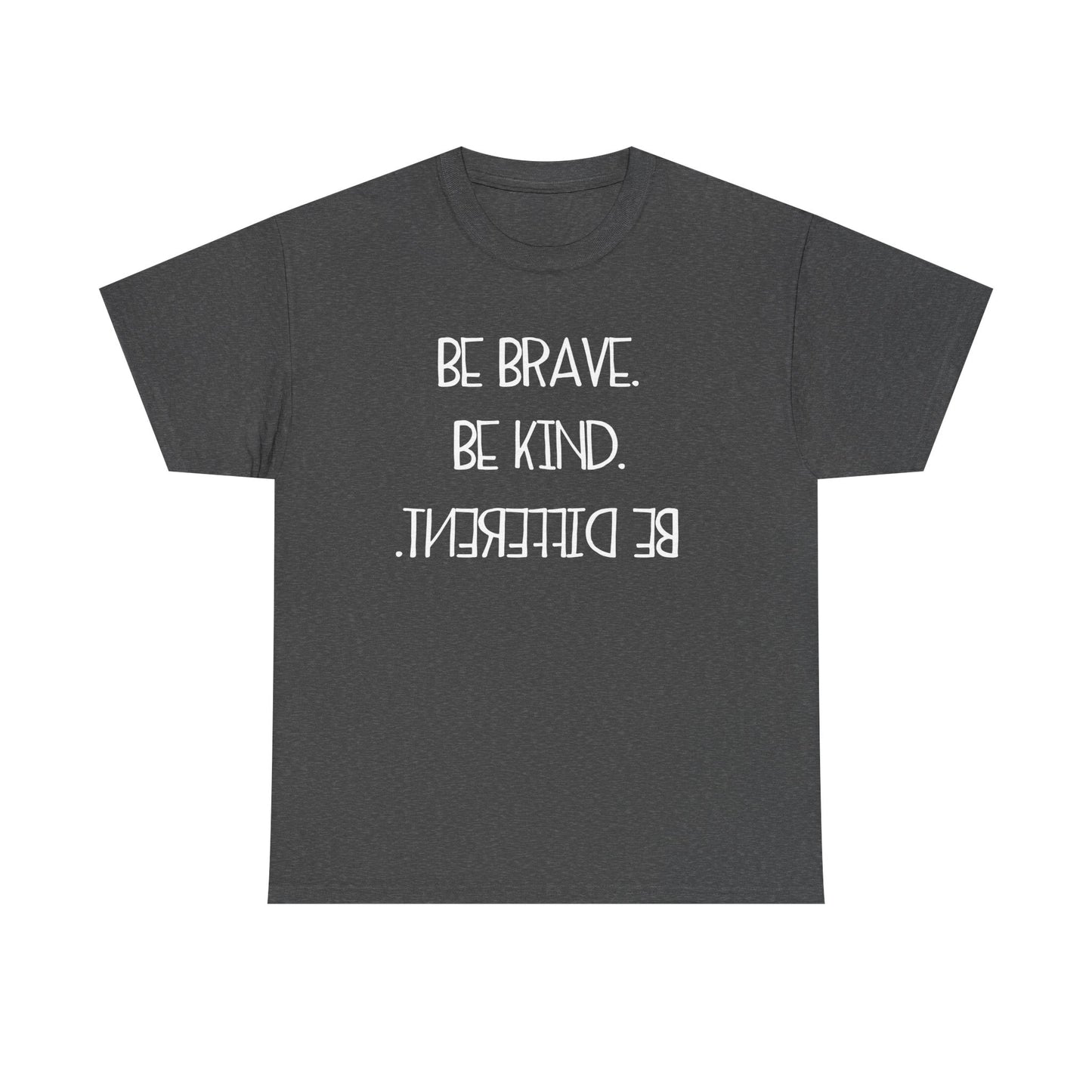 Inspirational Unisex Jersey Tee - "Be Brave, Be Kind, Be Different"
