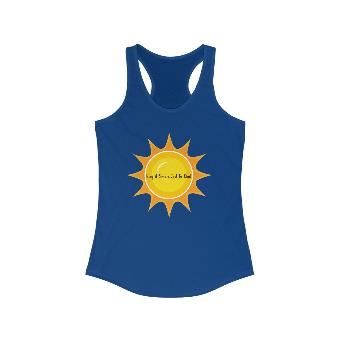 "Keep it simple, just be kind" Women's Racerback Tank