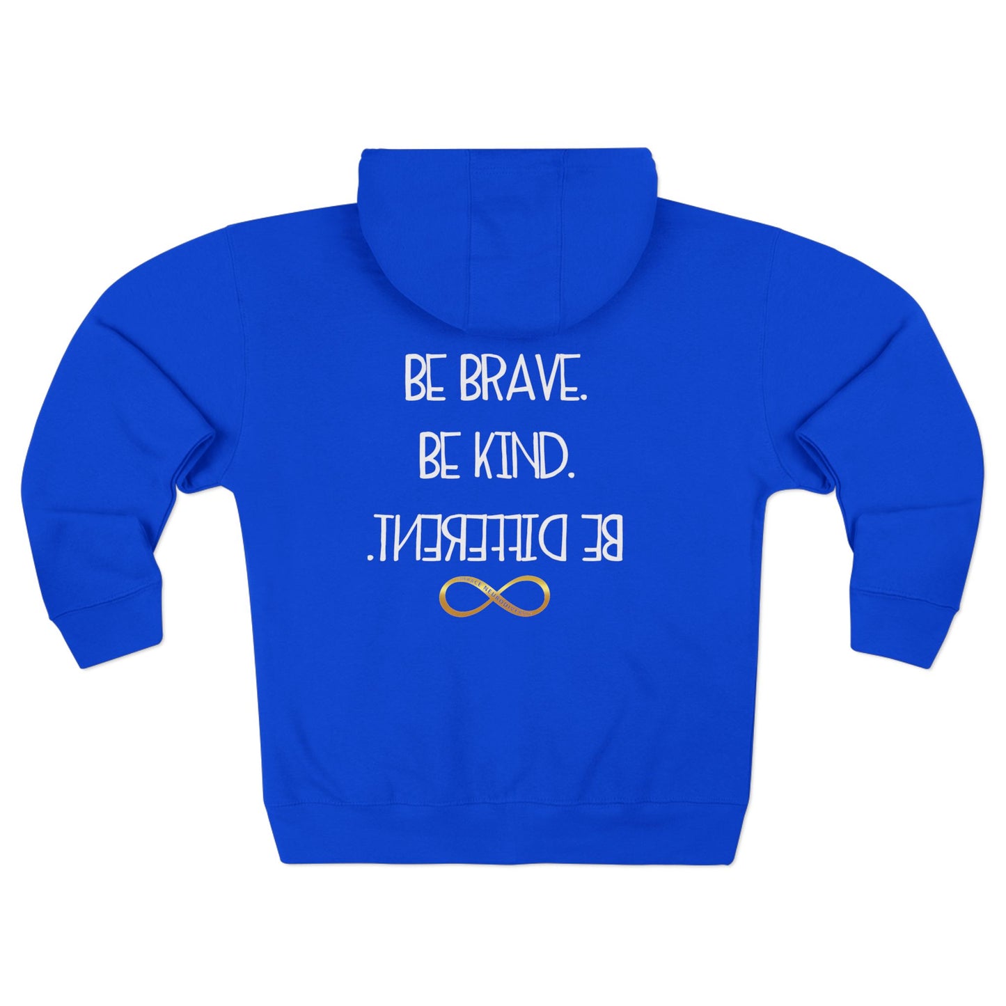 Inspirational Unisex Zip Hoodie - Be Brave, Be Kind, Be Different