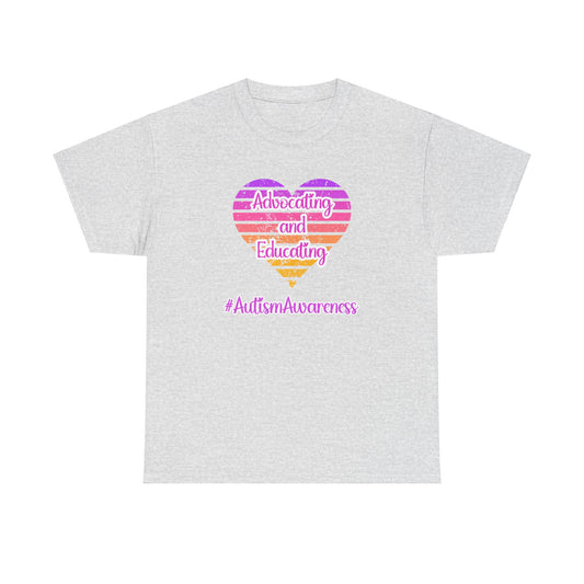 "Advocating and Educating" Unisex Heavy Cotton Tee