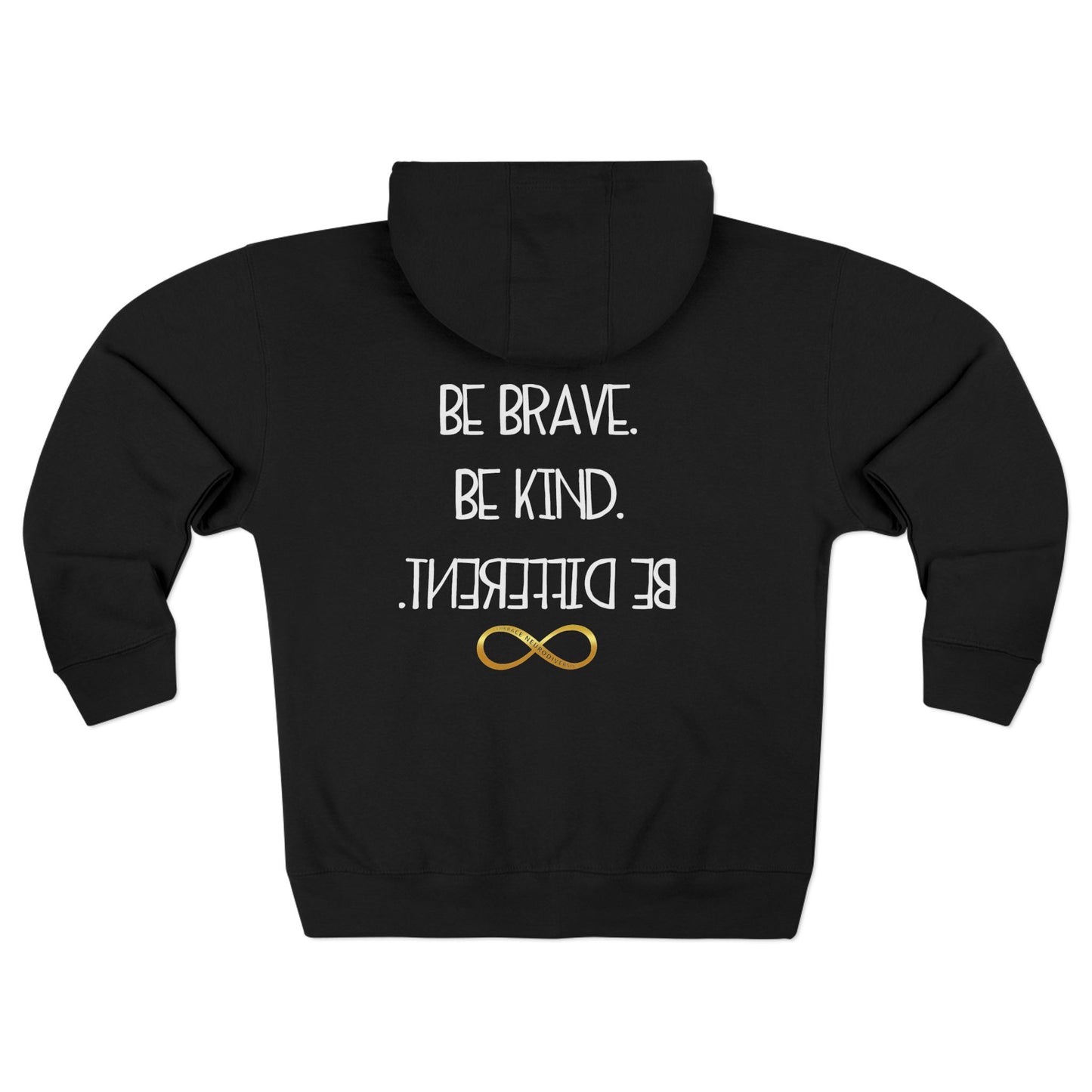 Inspirational Unisex Zip Hoodie - Be Brave, Be Kind, Be Different