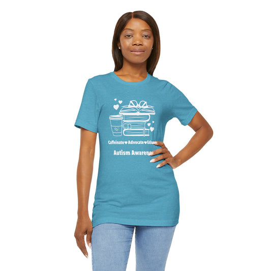 Caffeinate Advocate Educate Unisex Jersey Short Sleeve Tee