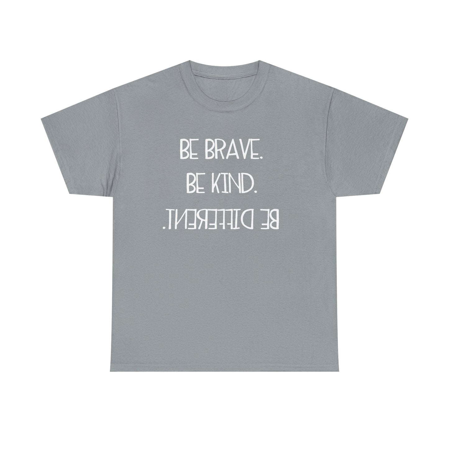 Inspirational Unisex Jersey Tee - "Be Brave, Be Kind, Be Different"