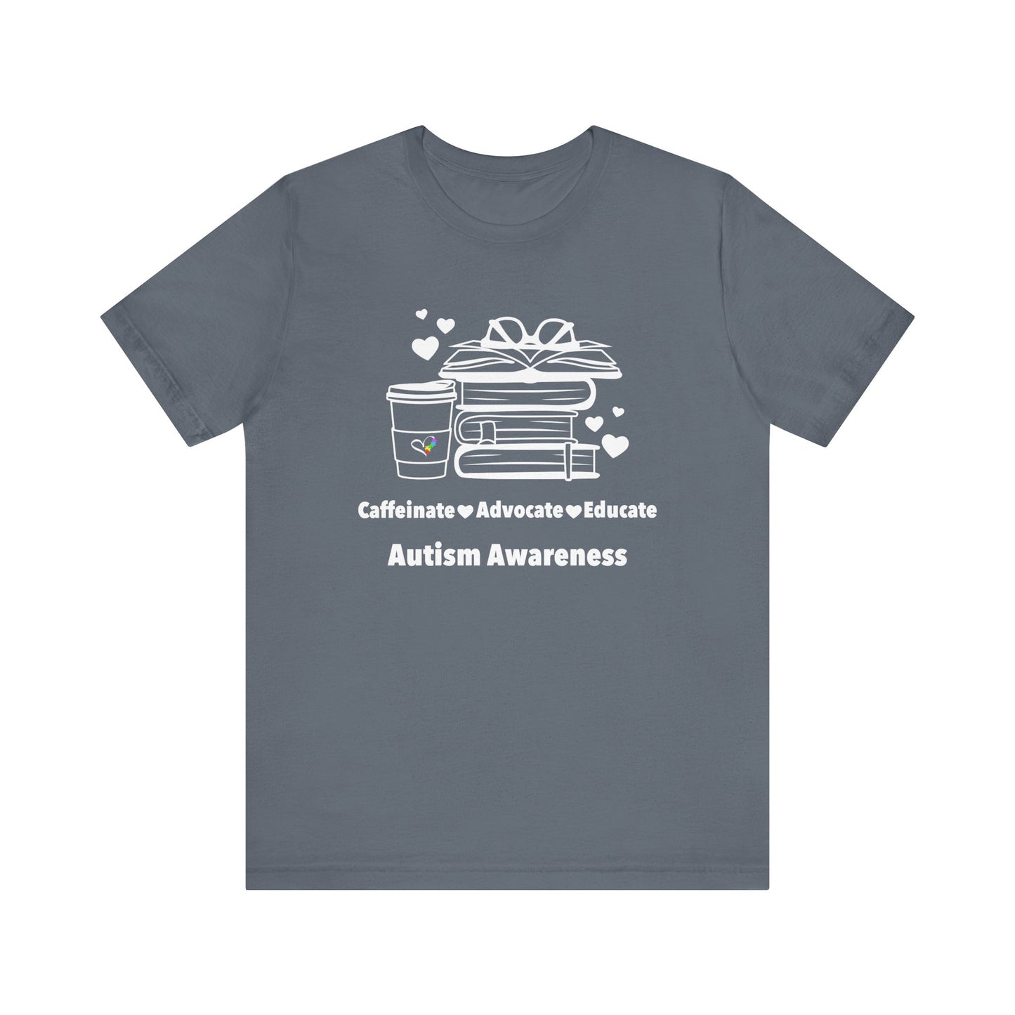 Caffeinate Advocate Educate Unisex Jersey Short Sleeve Tee