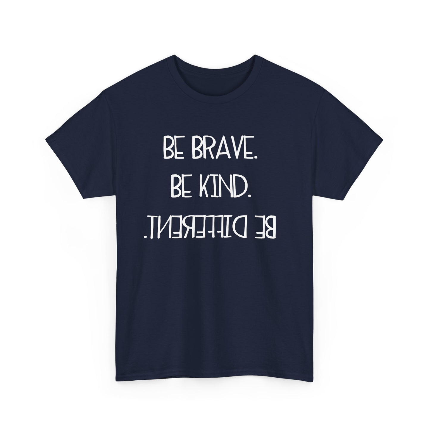 Inspirational Unisex Jersey Tee - "Be Brave, Be Kind, Be Different"