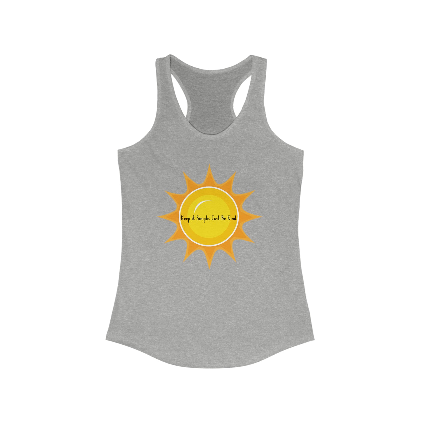 "Keep it simple, just be kind" Women's Racerback Tank